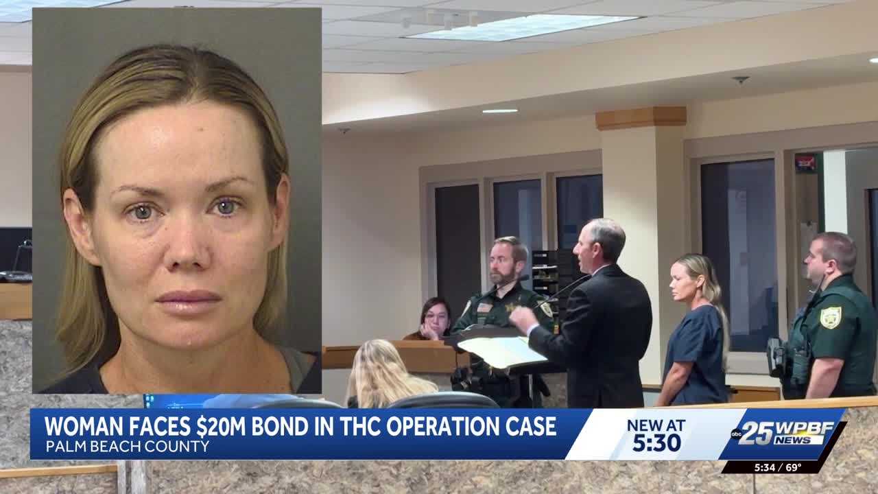 Woman accused in multi-million-dollar THC operation held on $20 million bond — WPBF West Palm Beach, Plano Business news